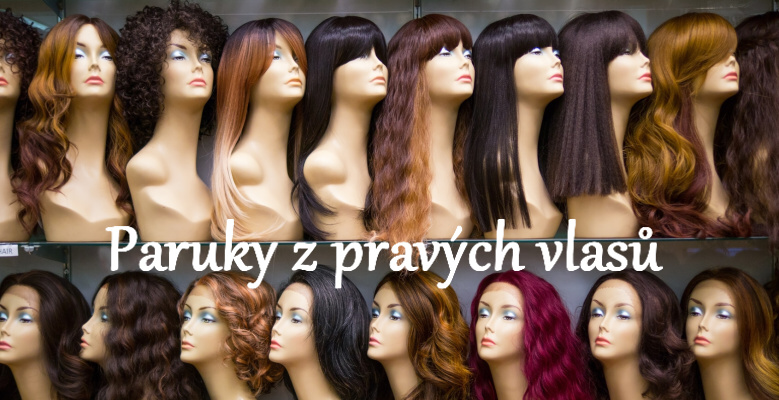 Jak vybrat paruku z pravých vlasů